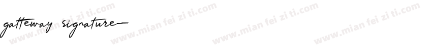gatteway signature字体转换